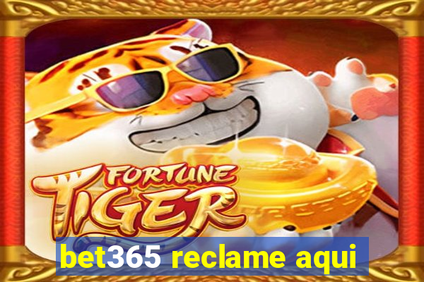 bet365 reclame aqui