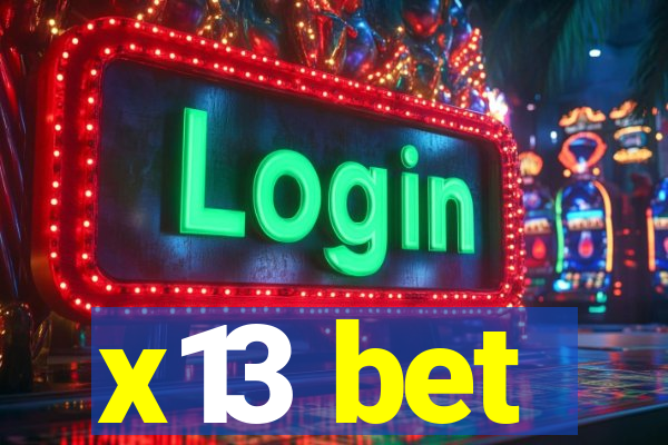 x13 bet