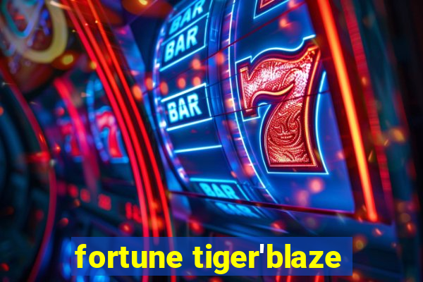 fortune tiger'blaze