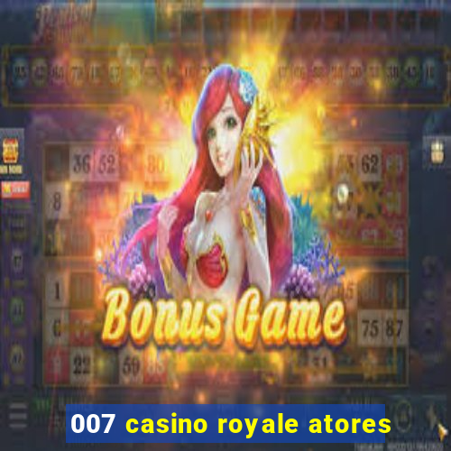 007 casino royale atores