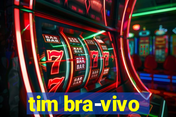 tim bra-vivo