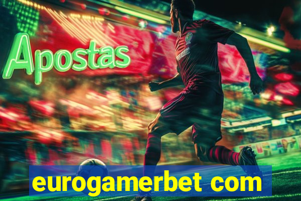 eurogamerbet com