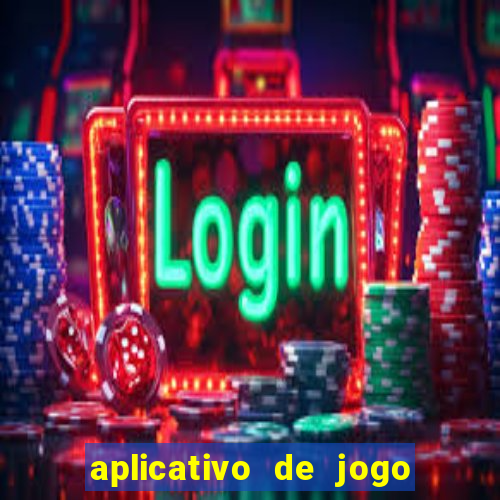 aplicativo de jogo que dá dinheiro