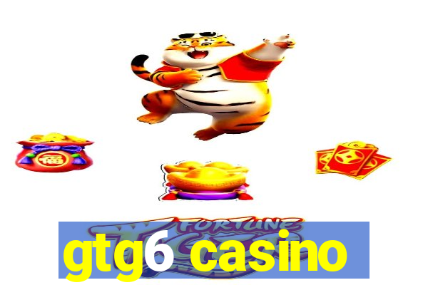 gtg6 casino