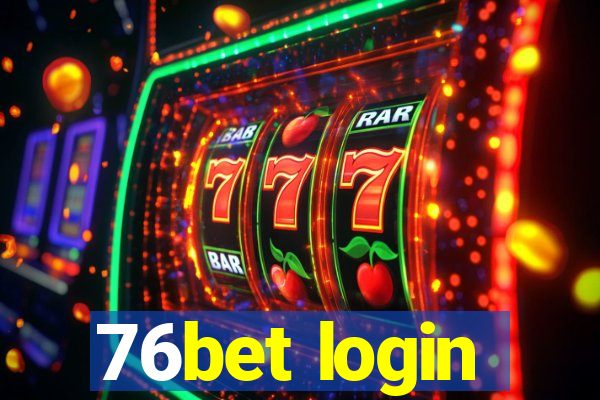 76bet login