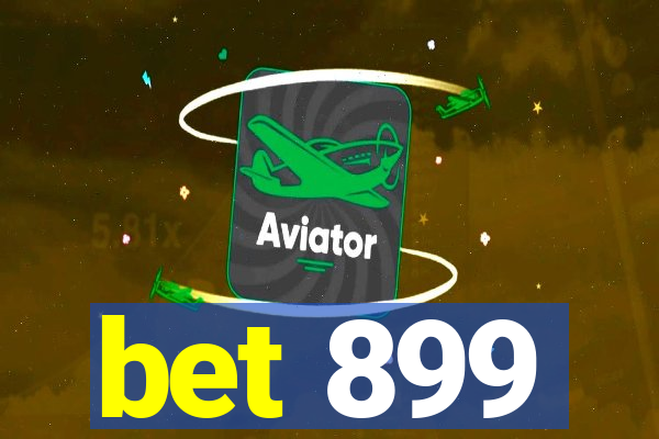 bet 899