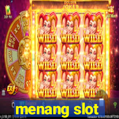 menang slot