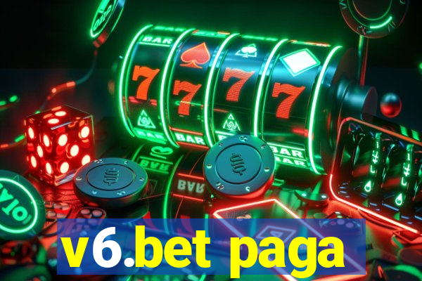 v6.bet paga