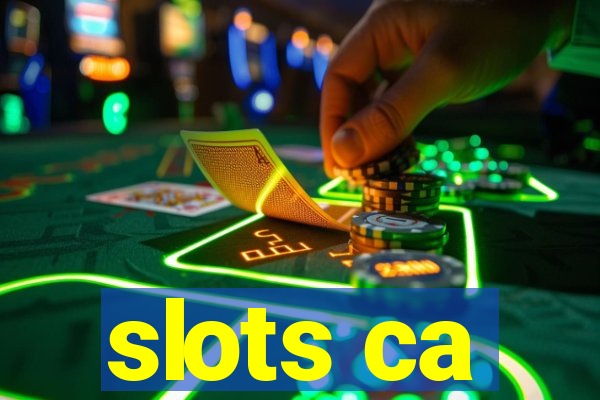 slots ca