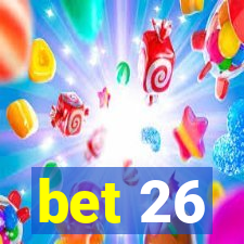 bet 26