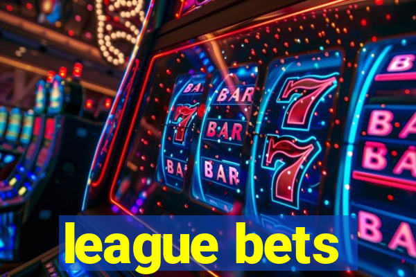 league bets