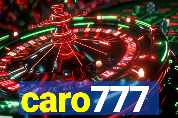 caro777