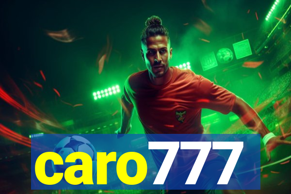 caro777