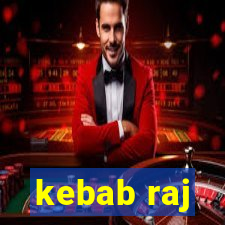 kebab raj