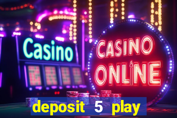 deposit 5 play with 30 bingo