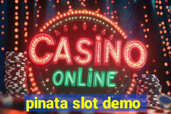 pinata slot demo