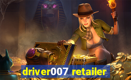 driver007 retailer