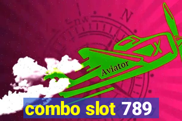 combo slot 789