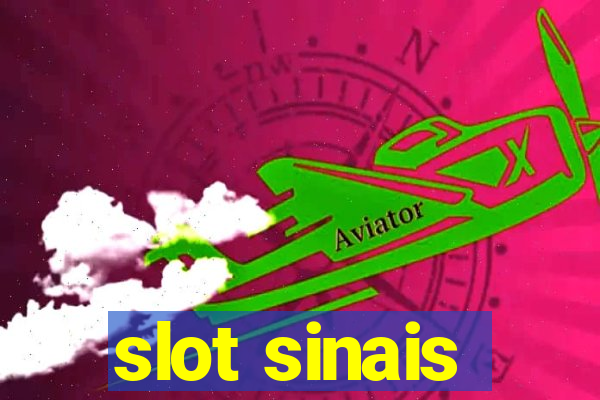 slot sinais