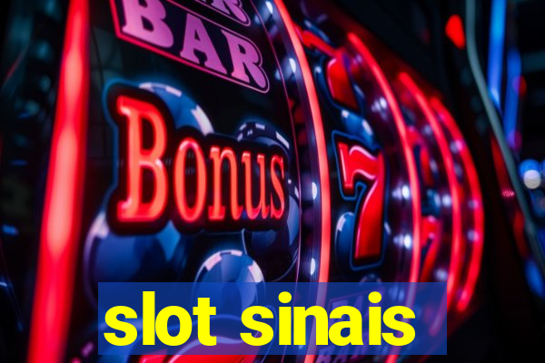 slot sinais