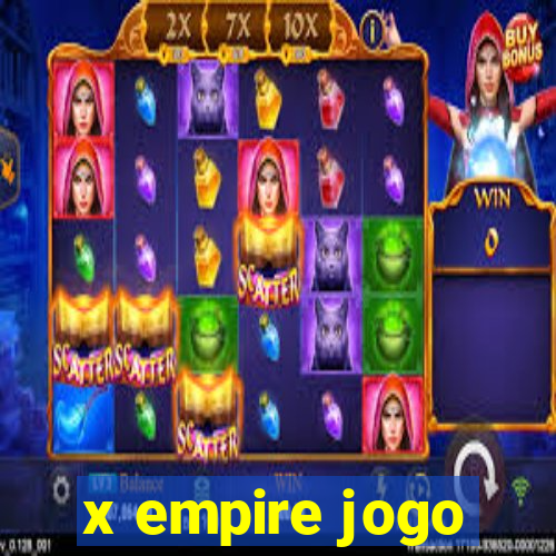 x empire jogo