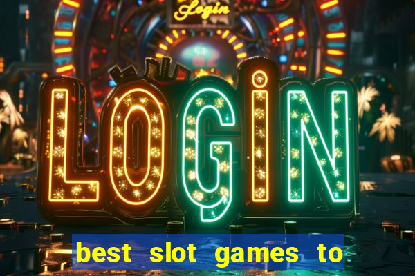 best slot games to win money