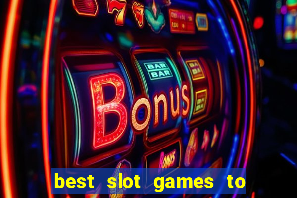 best slot games to win money