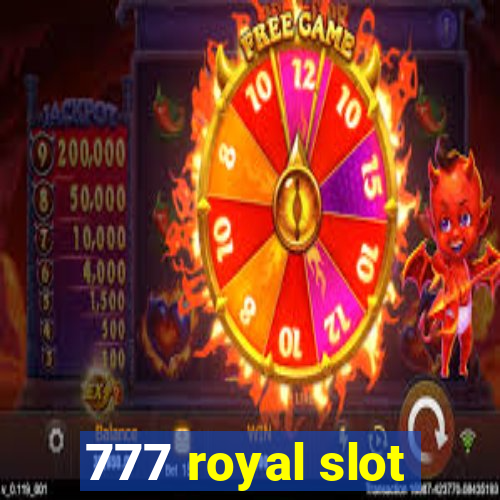 777 royal slot