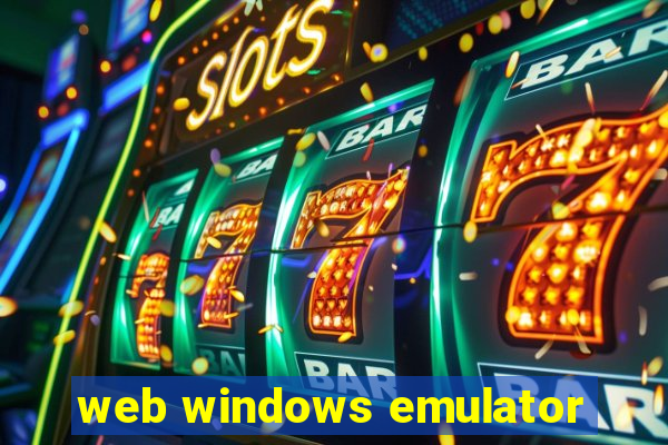 web windows emulator