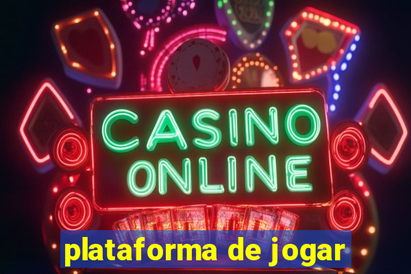 plataforma de jogar