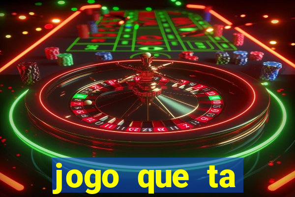 jogo que ta pagando agora