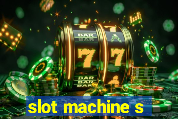 slot machine s