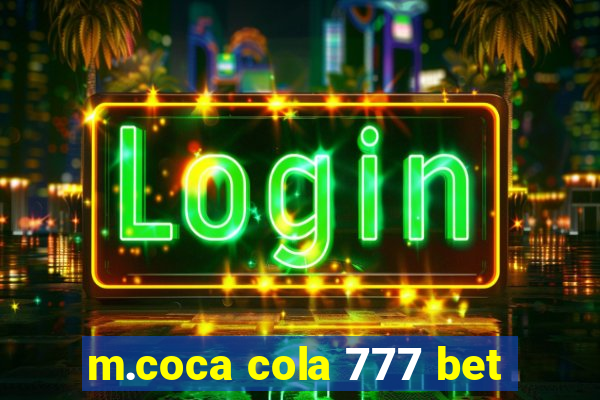 m.coca cola 777 bet