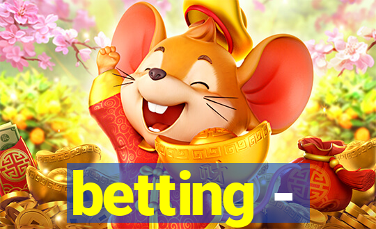 betting -