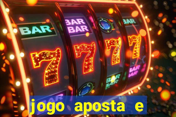 jogo aposta e ganha dinheiro