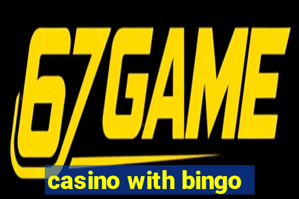 casino with bingo