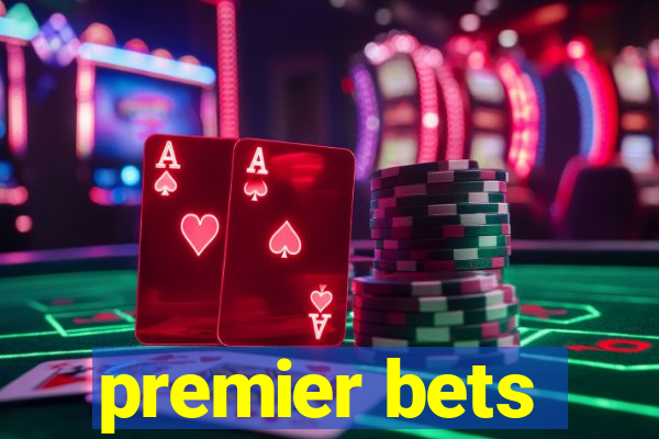 premier bets