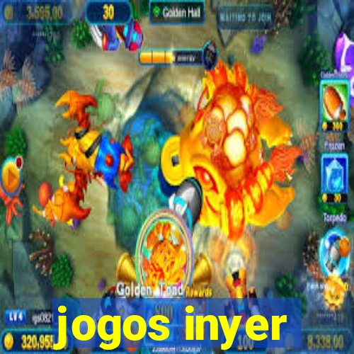 jogos inyer