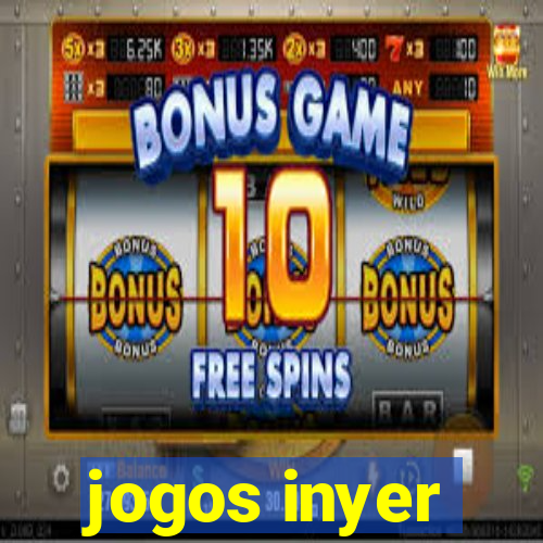 jogos inyer