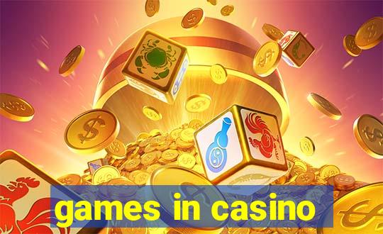 games in casino