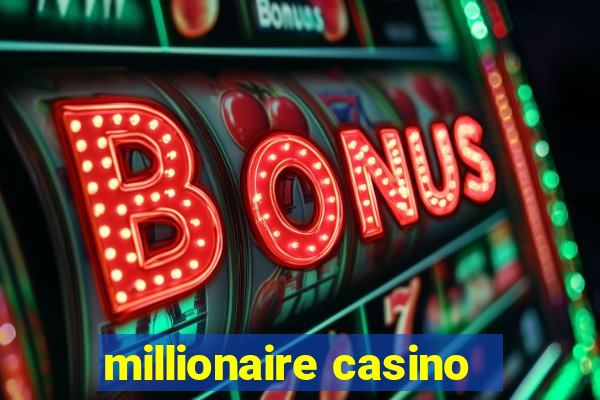 millionaire casino