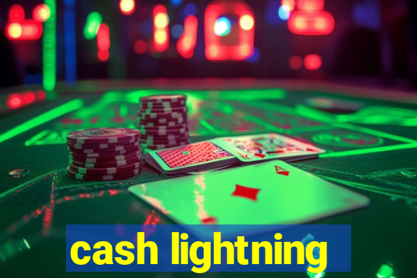 cash lightning