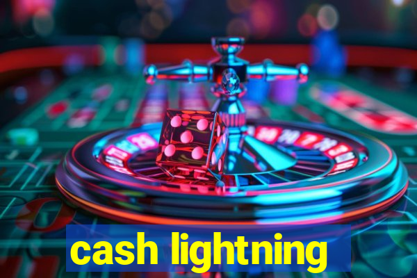 cash lightning