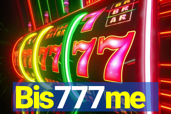 Bis777me