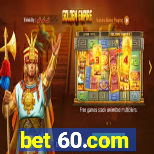 bet 60.com