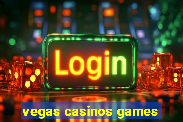 vegas casinos games