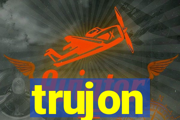 trujon