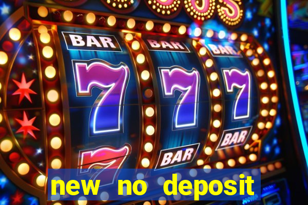 new no deposit bonus casino