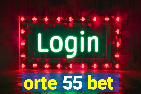 orte 55 bet