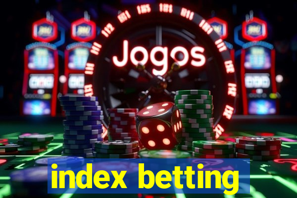 index betting